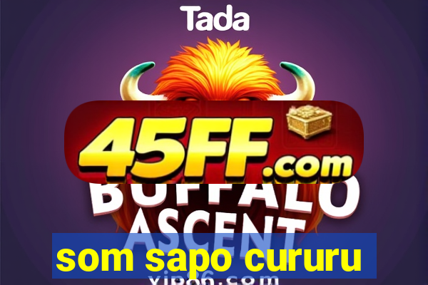 som sapo cururu